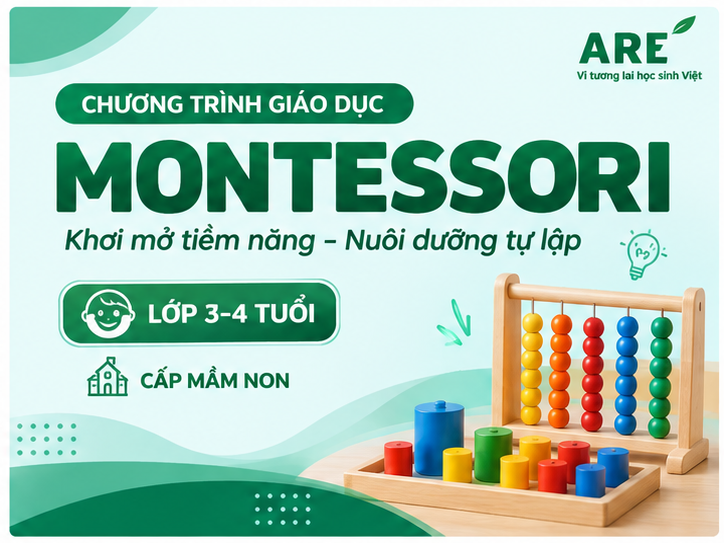 CHƯƠNG TRÌNH GIÁO DỤC MONTESSORI CHO TRẺ 3 - 4 TUỔI
