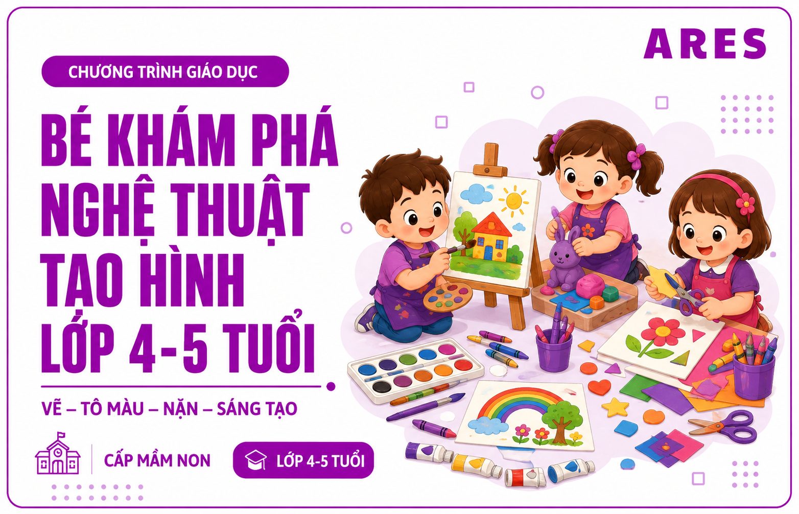 Nghệ thuật tạo hình cho trẻ 4 - 5 tuổi
