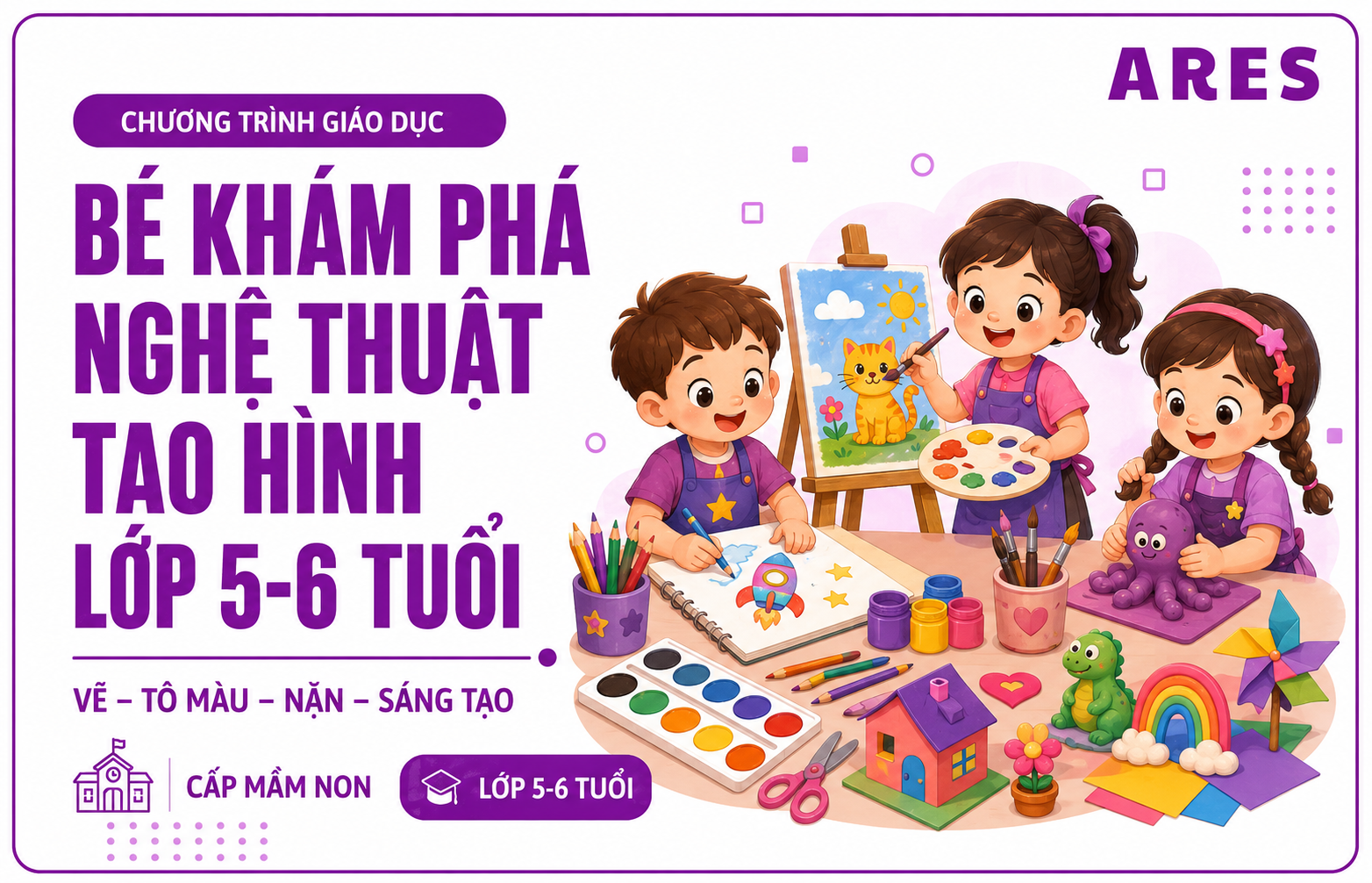 Nghệ thuật tạo hình cho trẻ 5 - 6 tuổi