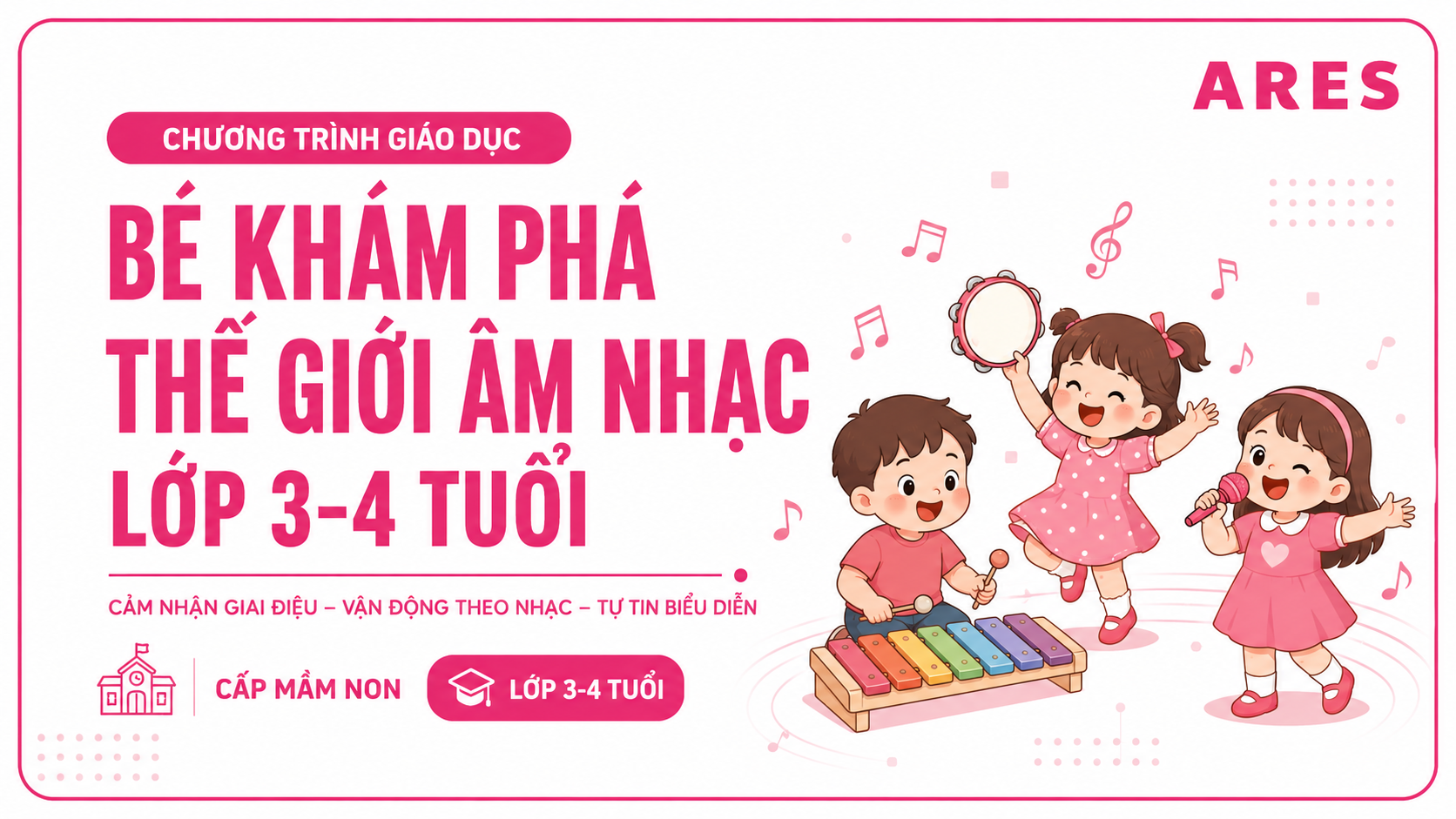 Khám phá âm nhạc cho trẻ 3 - 4 tuổi