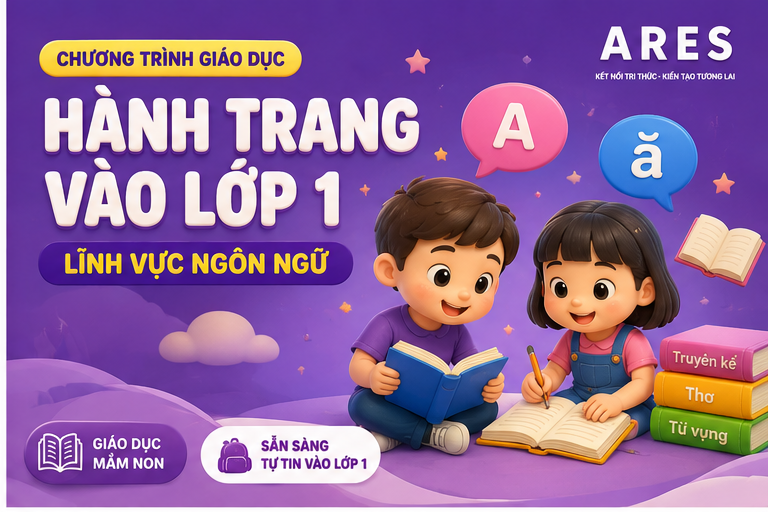 Chương trình Hành trang vào lớp 1 - Lĩnh vực Ngôn ngữ