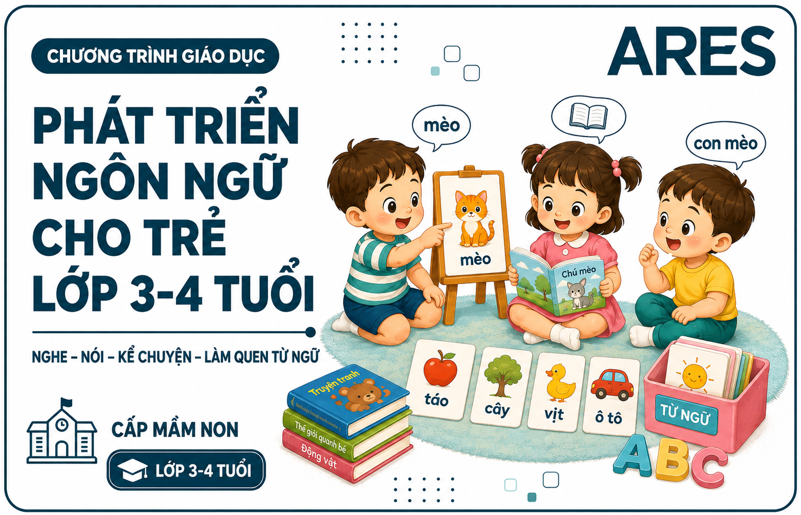 Phát triển ngôn ngữ cho trẻ 3 - 4 tuổi