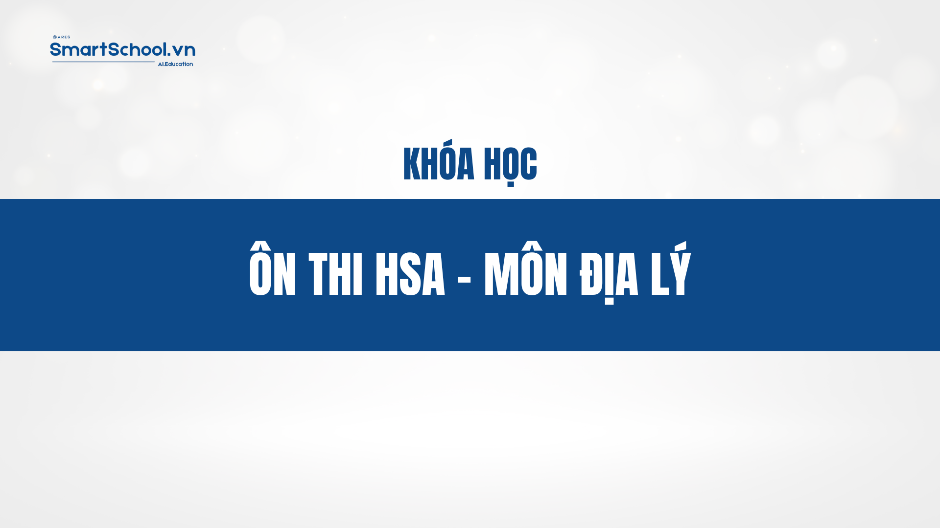 ÔN THI HSA. MÔN ĐỊA LÝ