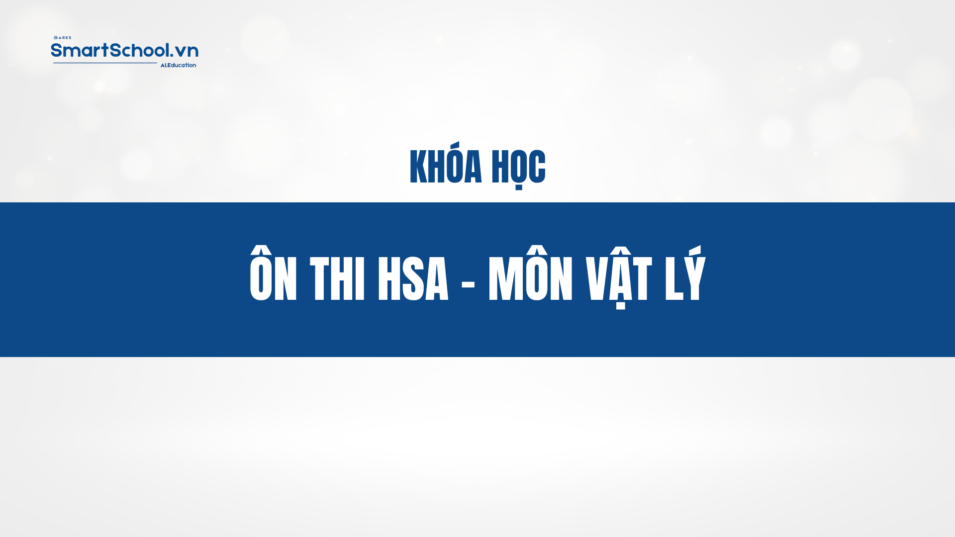 ÔN THI HSA. MÔN VẬT LÝ