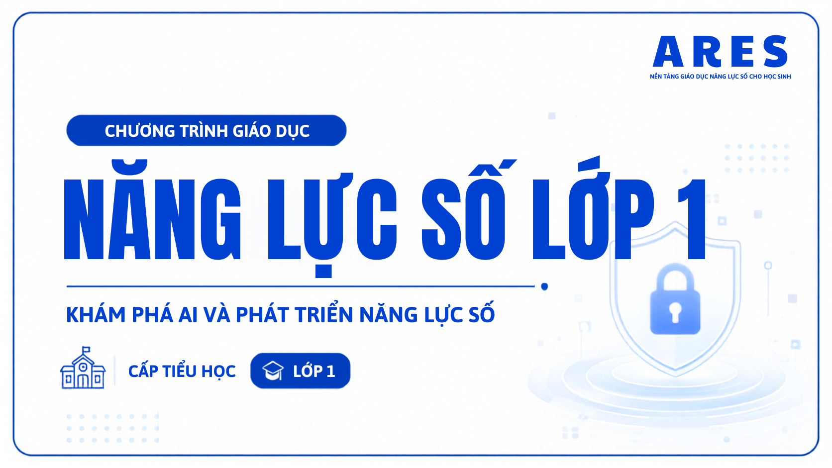 NĂNG LỰC SỐ LỚP 1