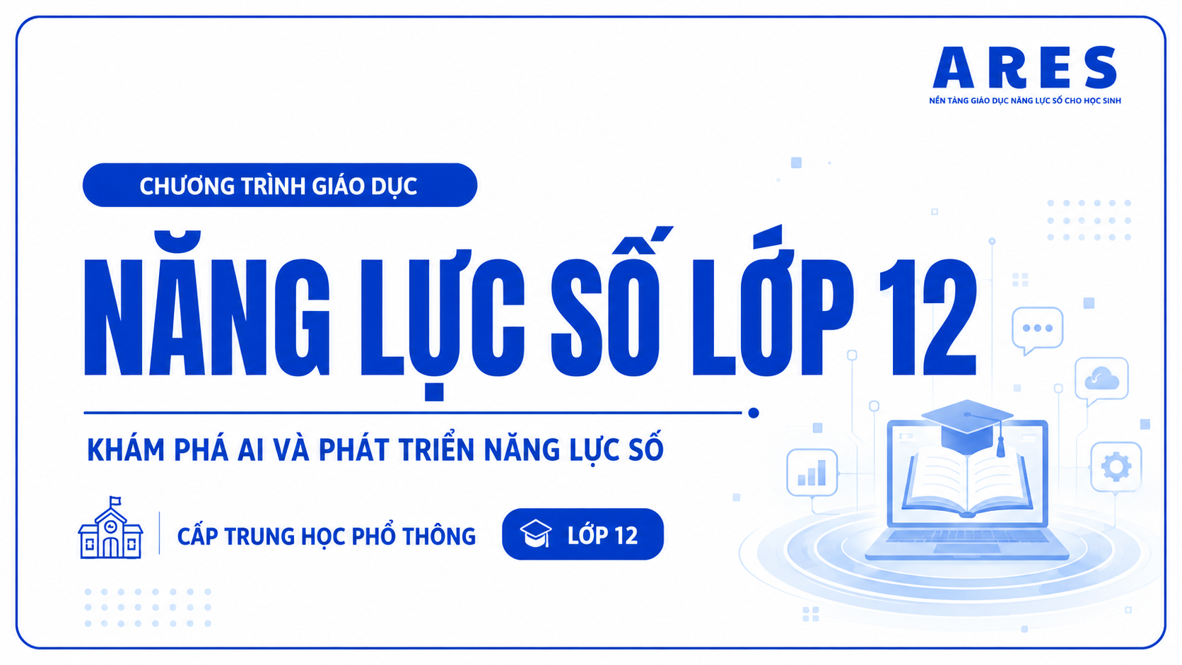 NĂNG LỰC SỐ LỚP 12